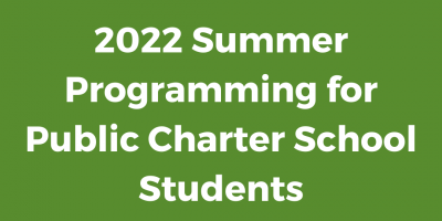 2022 Summer Programming for DC Public Charters