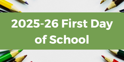 pencils behind a green banner with white text that reads "2025-26 First Day of School"