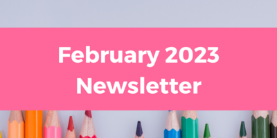 February 2023 Newsletter