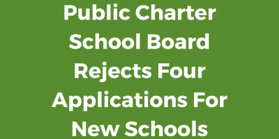 Public Charter School Board Rejects Four Applications For New Schools