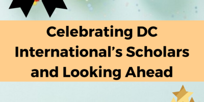image of balloons and confetti under a yellow banner with black text reading "Celebrating DC International’s Scholars and Looking Ahead"