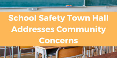 School Safety Town Hall Addresses Community Concerns