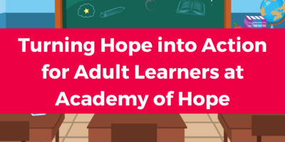 White text on a red banner in the middle of the image reads "Turning Hope into Action for Adult Learners at Academy of Hope" over a background cartoon image of a classroom