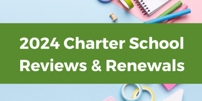 Charter School Reviews and Renewals