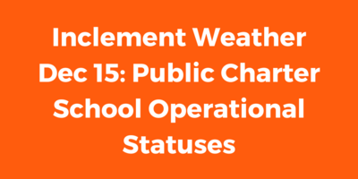 Inclement Weather Dec 15: School Operational Statuses