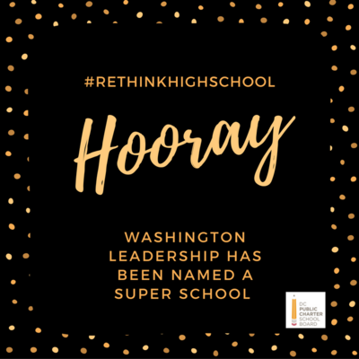 Media Name: Congratulations-to-Washington-Leadership-Academy-on-Winning-the-super-school-Project-#rethinkhighschool-(1).png
