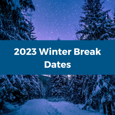 2023 Winter Break Dates