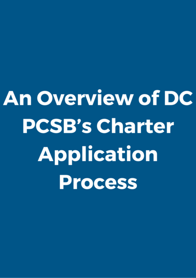 An Overview of DC PCSB’s Charter Application Process