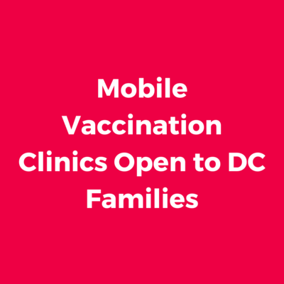 DC Mobile Vaccination Clinics 