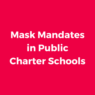  Mask Mandates in DC Public Charter Schools