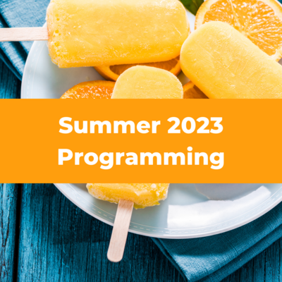 Summer 2023 Programming