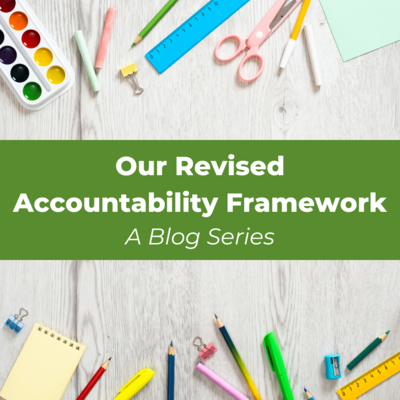 Revised Accountability Framework Blog Series