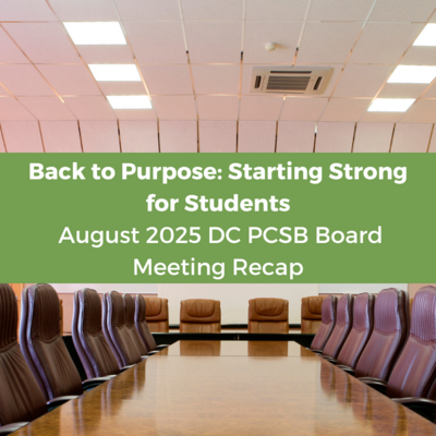 image of a board room under a green banner with white text reading "Back to Purpose: Starting Strong for Students: August 2025 DC PCSB Board Meeting Recap"