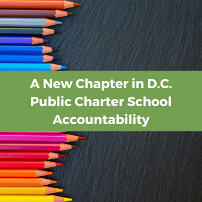 A New Chapter in D.C. Public Charter School Accountability