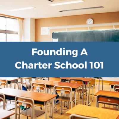 Founding A Charter School 101