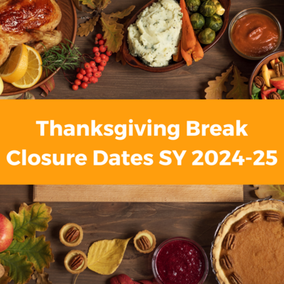 Thanksgiving Break Closure Dates