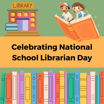 cover photo that reads "Celebrating National School Librarian Day" on a yellow banner over images of books and libraries on a green background
