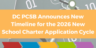 DC PCSB Announces New Timeline for the 2026 New School Charter Application Cycle – Shifting Cycle to the Fall While Lengthening the Planning Year