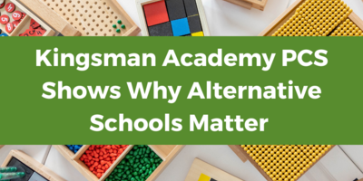 Kingsman Academy PCS Shows Why Alternative Schools Matter