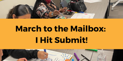 March to the Mailbox: I Hit Submit!