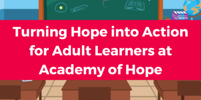 Turning Hope into Action for Adult Learners at Academy of Hope
