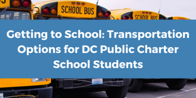 Getting to School: Transportation Options for DC Public Charter School Students