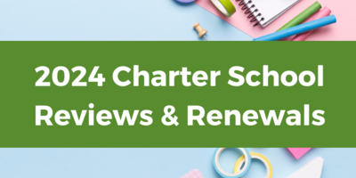 2024: Charter School Reviews and Renewals